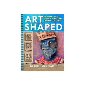 Art Shaped | Darrell Wakelam (ISBN: 9781801990233)