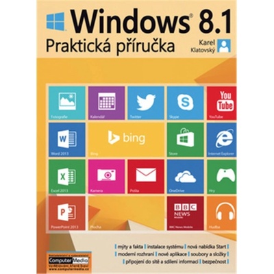 Windows 8.1 - Praktická příručka - Karel Klatovský