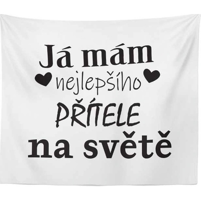 Sablio Deka Já mám nejlepšího přítele na světě 150x120