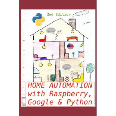 Home Automation with Raspberry, Google & Python