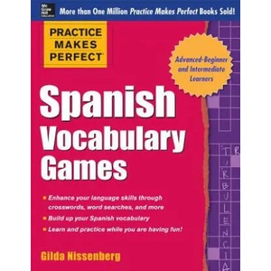 Practice Makes Perfect Spanish Vocabulary Games | Gilda Nissenberg (2014)