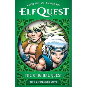 ElfQuest: The Original Quest: Book 2 - Forbidden Grove | Wendy Pini (ISBN: 9781506748481)