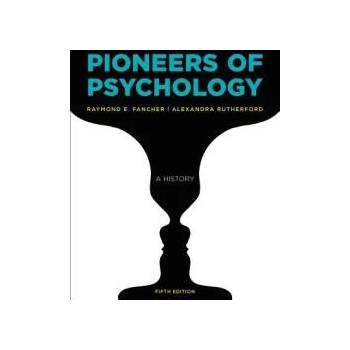 Image 1 of Pioneers of Psychology | Raymond E. Fancher, Alexandra Rutherford