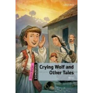 Dominoes: Quick Starter: Crying Wolf and Other Tales | Aesop (2013)