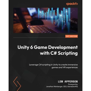 Unity 6 Game Development with C# Scripting
