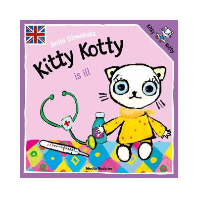 Kitty Kotty is ill | Głowińska Anita