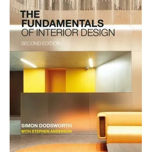 The Fundamentals of Interior Design | Simon Dodsworth, Stephen Anderson (ISBN: 9781350106567)