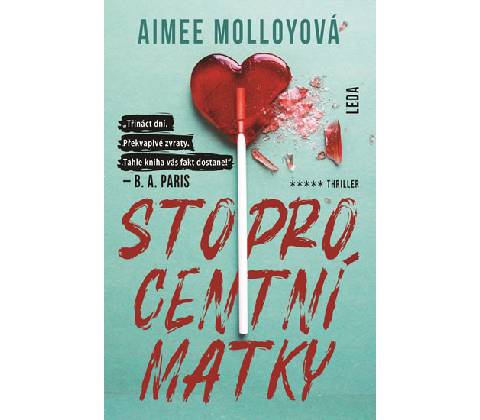 Stoprocentní matky