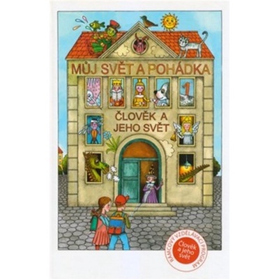Můj svět a pohádka 1.roč učebnice Dialog – Antoš Ivan + kol.