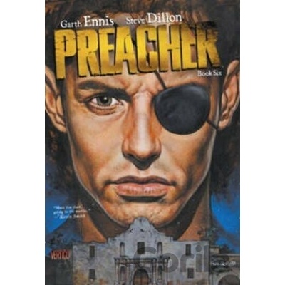 Preacher 6 - Garth Ennis, Steve Dillon (ilustrátor)