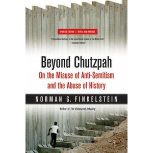 Beyond Chutzpah | Norman G. Finkelstein (ISBN: 9780520249899)