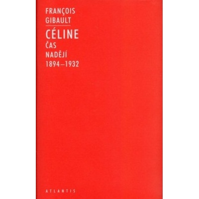 Céline I - Francois Gibault