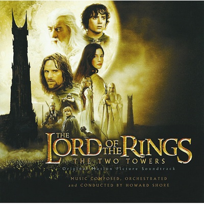 Soundtrack - The Lord of the Rings - The Two Towers (Original Motion Picture Soundtrack)