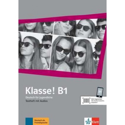 Klasse! B1. Testheft mit Audios
