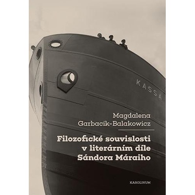 Filozofické souvislosti v literárním díleSándora Máraiho