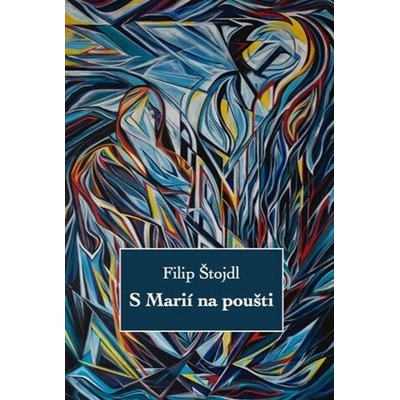S Marií na poušti