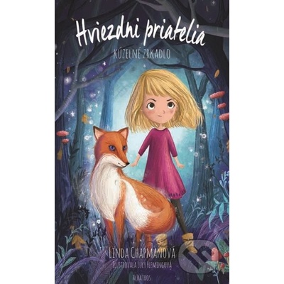 Hviezdni priatelia: Kúzelné zrkadlo - Linda Chapman, Lucy Fleming ilustrácie