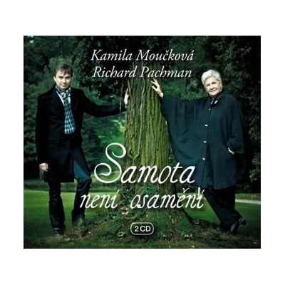 Samota není osamění - Kamila Moučková