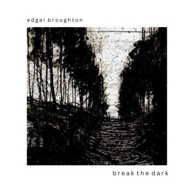 Break the Dark - Edgar Broughton CD