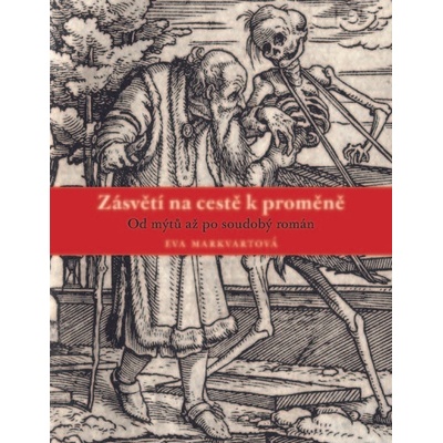 Zásvětí na cestě k proměně - Eva Markvartová