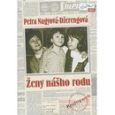 Ženy nášho rodu - Petra Nagyová-Džerengová