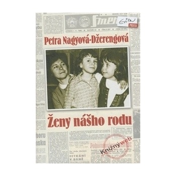 Ženy nášho rodu - Petra Nagyová-Džerengová