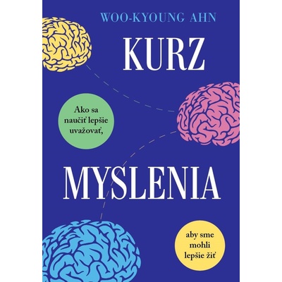 Kurz myslenia - Woo-Kyoung Ahn