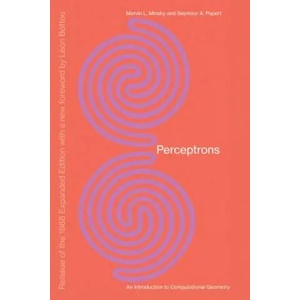 Perceptrons | Marvin Minsky, Seymour A. Papert (ISBN: 9780262534772)
