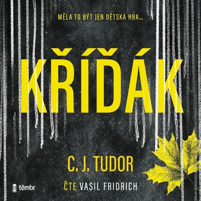 Kříďák - C. J. Tudorová - čte Vasil Fridrich