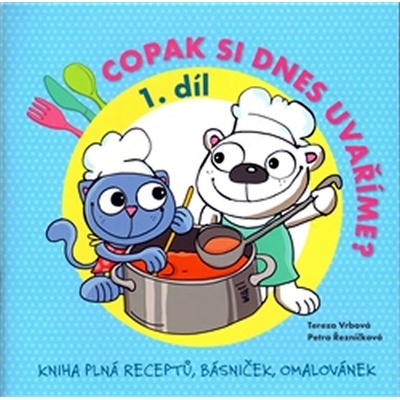 Copak si dnes uvaříme? 1.díl