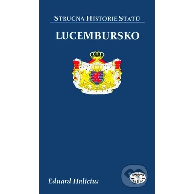 Lucembursko - Eduard Hulicius