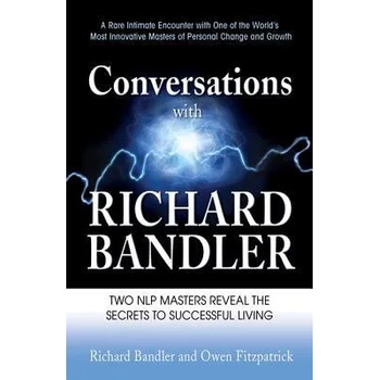Conversations with Richard Bandler