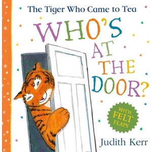 The Tiger Who Came To Tea: Who's At The Door? | Judith Kerr (ISBN: 9780008695040)