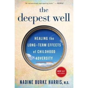 Deepest Well | Nadine Burke Harris (ISBN: 9781328502667)