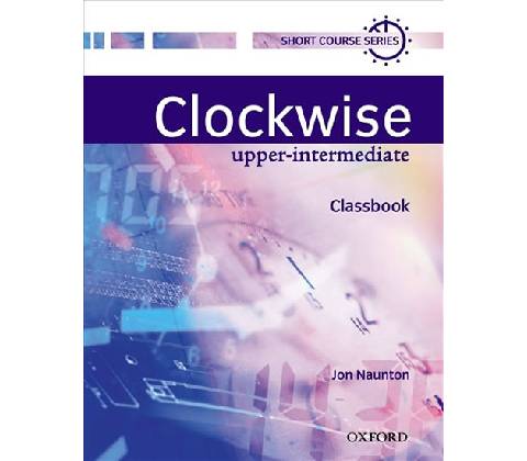 Clockwise Upper Intermediate Classbook