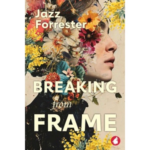 Breaking from Frame | Jazz Forrester (ISBN: 9783690060974)