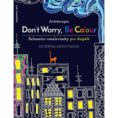 Arteterapie Don´t Worry, Be Colour