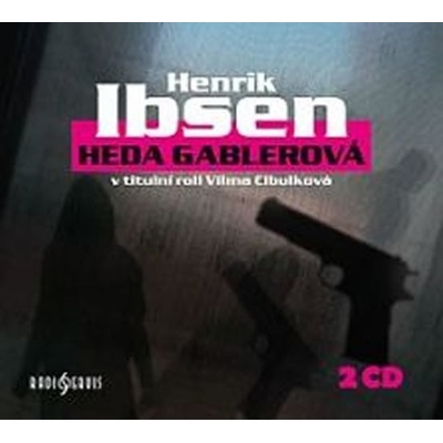 Heda Gablerová - Henrik Ibsen - Vilma Cibulková; Ivan Trojan; Milena