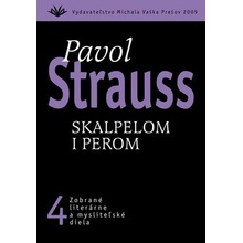 Skalpelom i perom -- 4 - Pavol Strauss