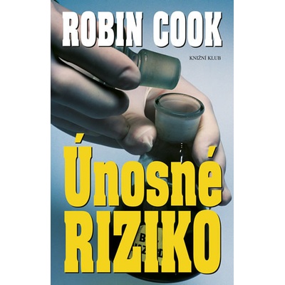 Únosné riziko - 3. vyd.