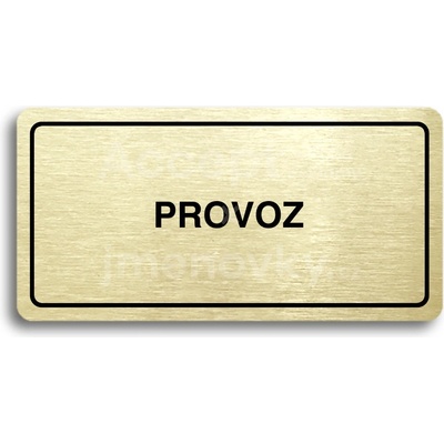 ACCEPT Piktogram PROVOZ - zlatá tabulka - černý tisk