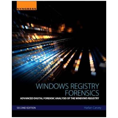 Windows Registry Forensics | Harlan Carvey
