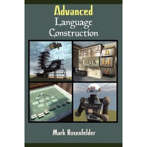 Advanced Language Construction | Mark Rosenfelder (ISBN: 9781478267539)