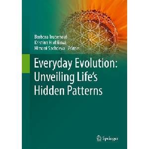 Everyday Evolution: Unveiling Life's Hidden Patterns | Kristína Hudáková, Himani Sachdeva (ISBN: 9783032070494)