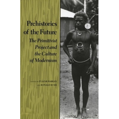 Prehistories of the Future