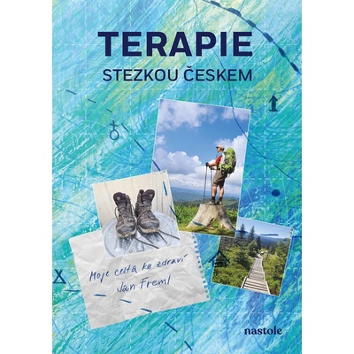 Terapie stezkou Českem - Jan Freml