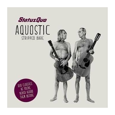 STATUS QUO - AQUOSTIC (STRIPPED BARE) (1CD)