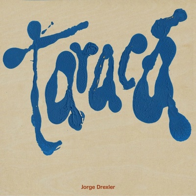 Drexler Jorge - Taracá - Vinyl LP
