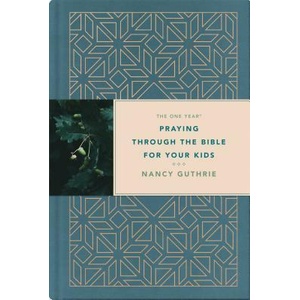 The One Year Praying Through the Bible for Your Kids (ISBN: 9781496433763)