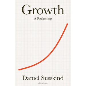 Growth | Daniel Susskind (2024)